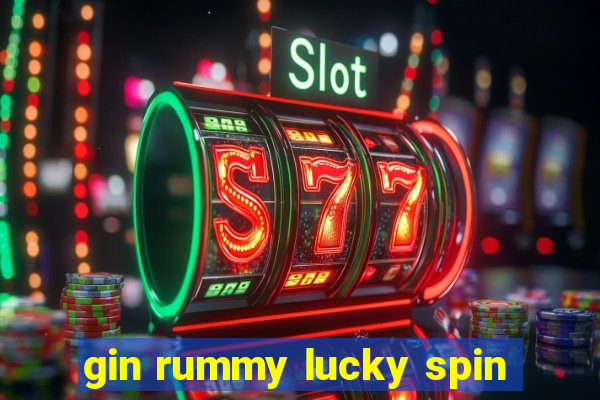 gin rummy lucky spin