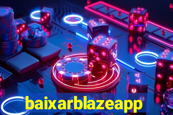 baixarblazeapp