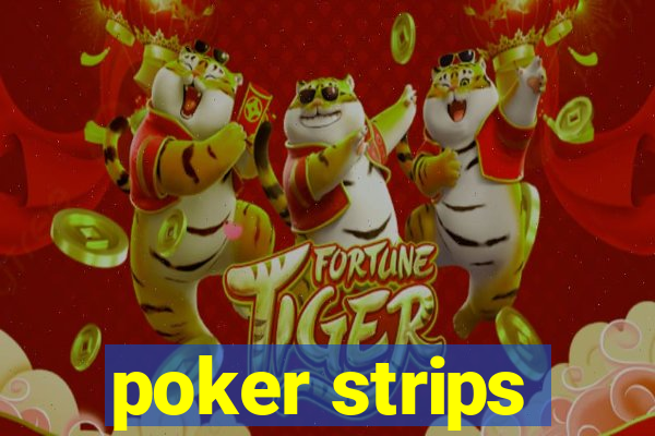 poker strips