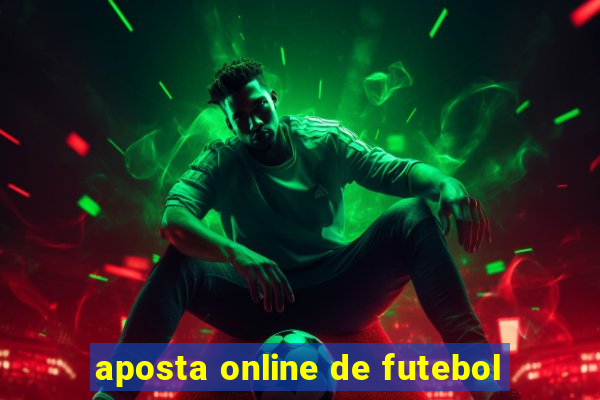 aposta online de futebol