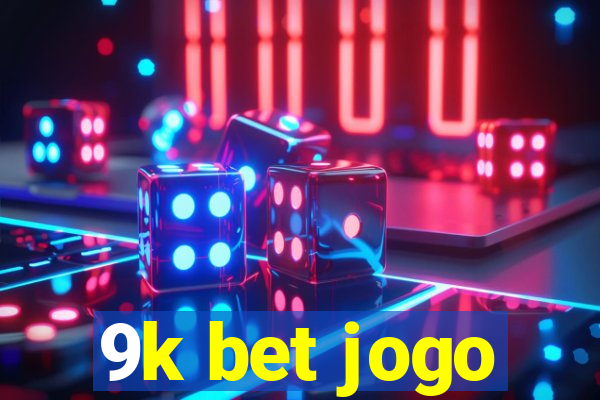 9k bet jogo