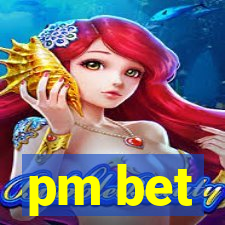 pm bet