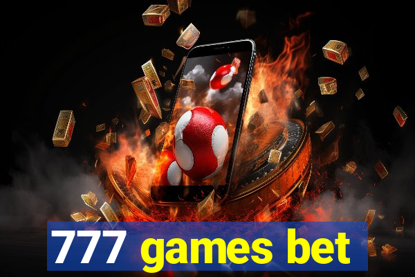 777 games bet