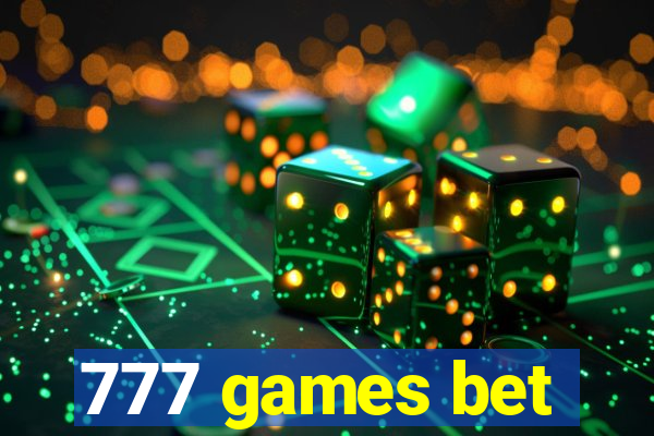 777 games bet