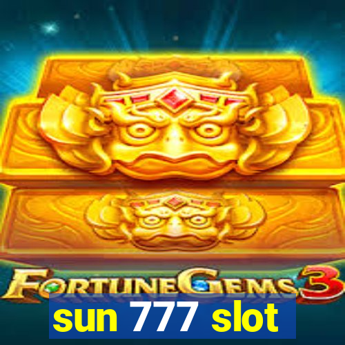 sun 777 slot