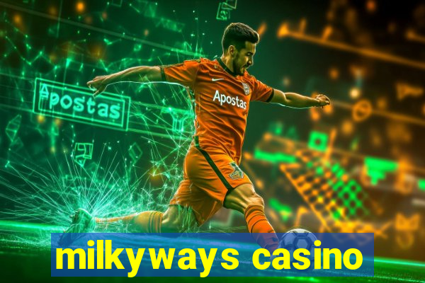 milkyways casino