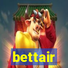 bettair