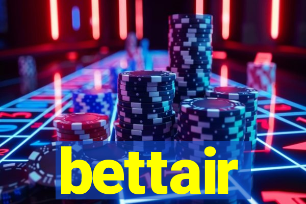 bettair