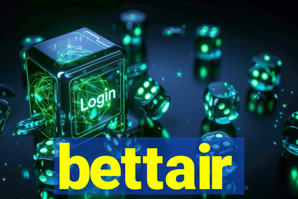 bettair