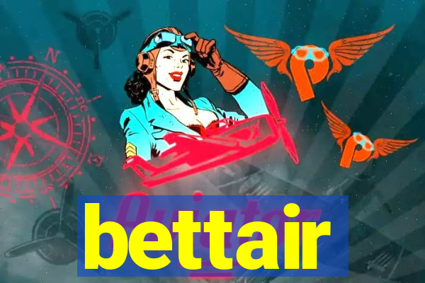 bettair