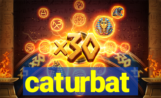 caturbat