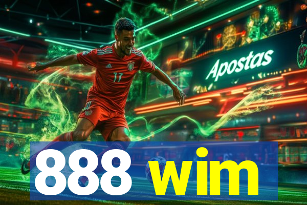 888 wim