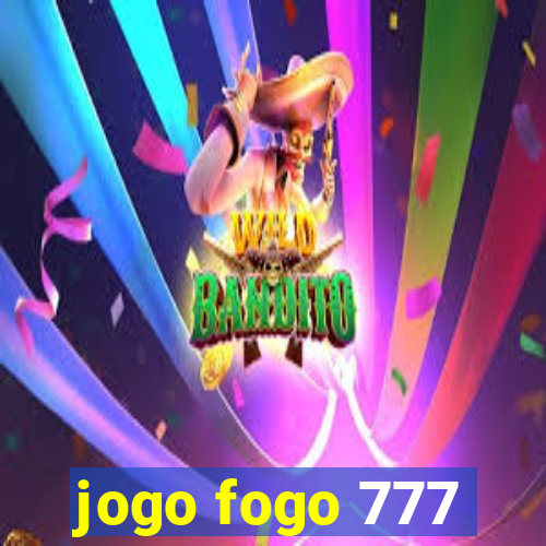 jogo fogo 777