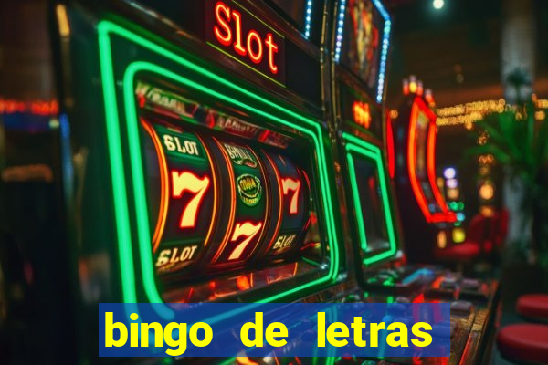 bingo de letras para imprimir colorido