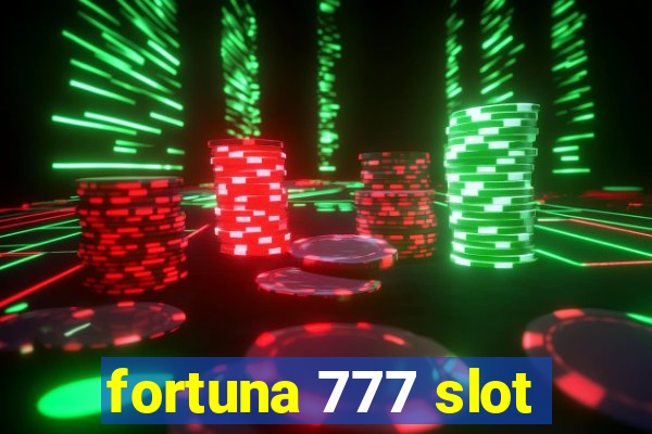 fortuna 777 slot