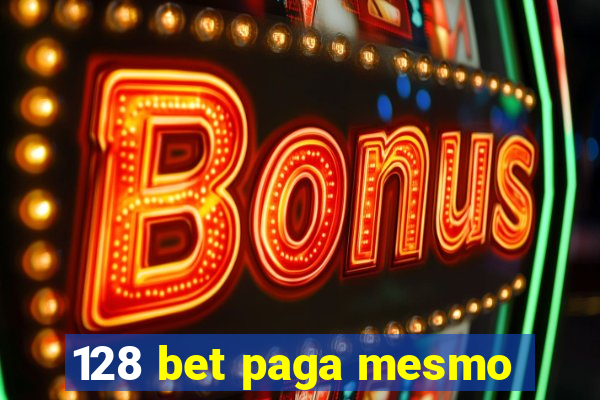 128 bet paga mesmo