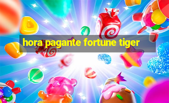 hora pagante fortune tiger