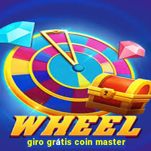 giro grátis coin master