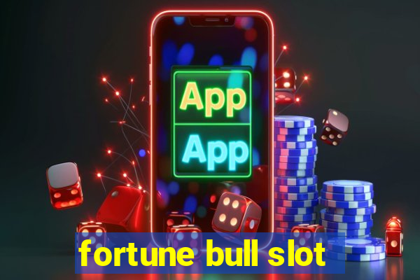 fortune bull slot