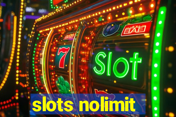 slots nolimit