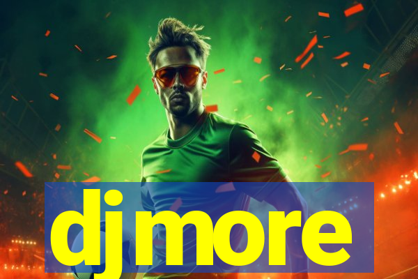 djmore