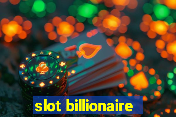 slot billionaire