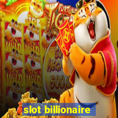 slot billionaire