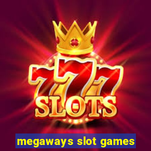 megaways slot games