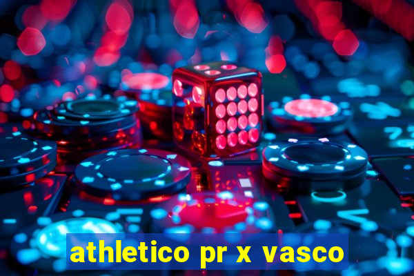 athletico pr x vasco