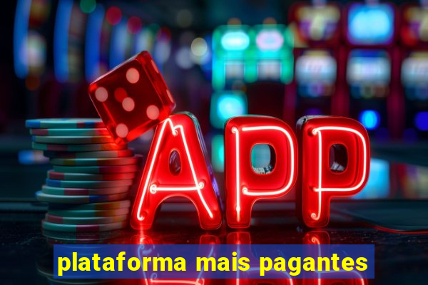 plataforma mais pagantes