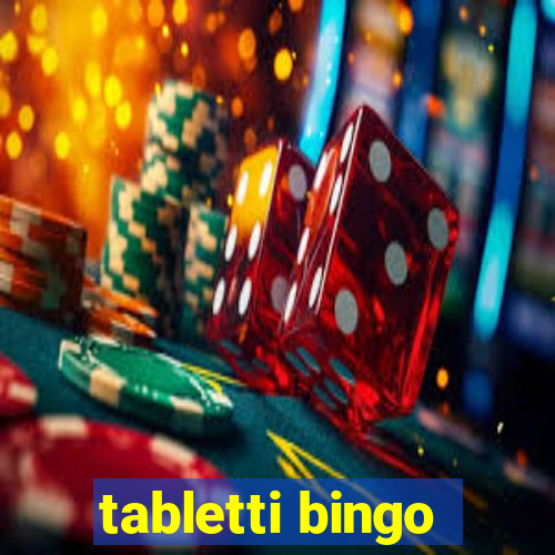 tabletti bingo