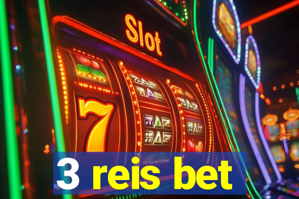 3 reis bet