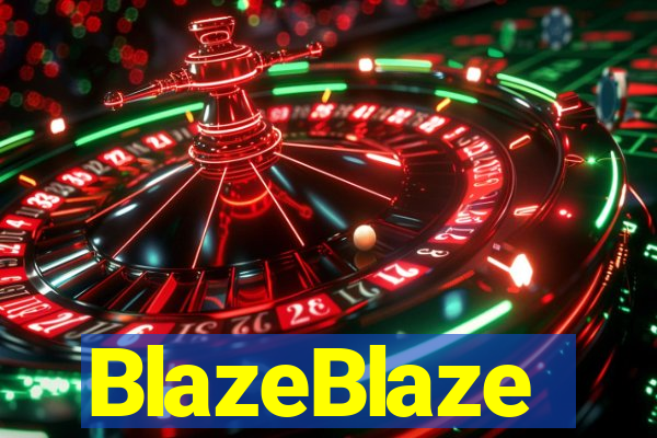 BlazeBlaze