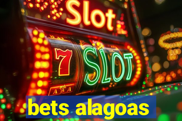 bets alagoas