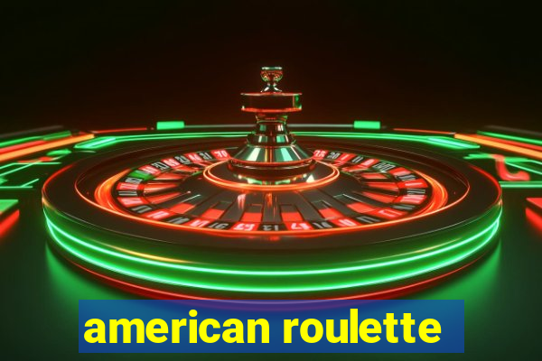 american roulette