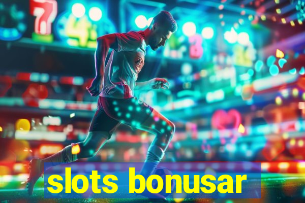 slots bonusar