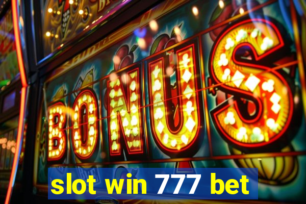 slot win 777 bet