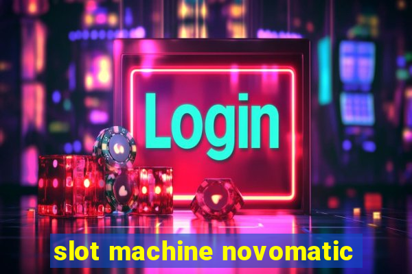 slot machine novomatic