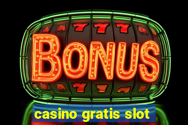 casino gratis slot