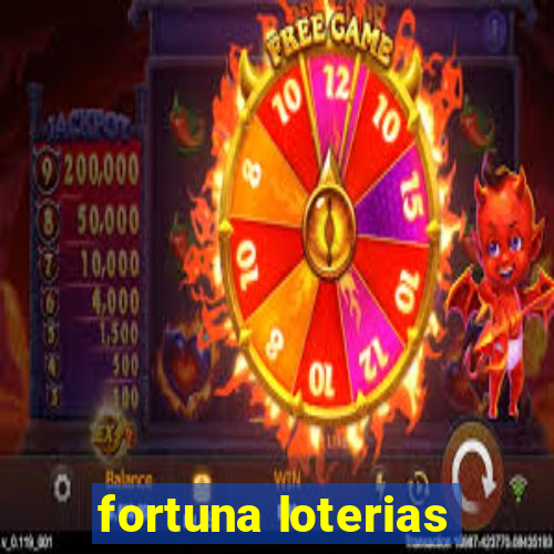 fortuna loterias