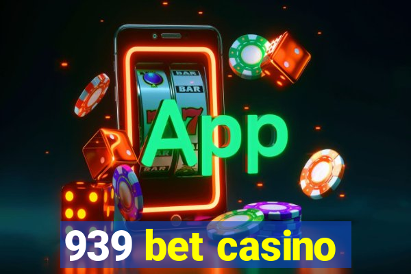 939 bet casino