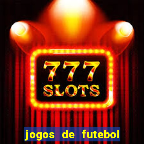 jogos de futebol de amanha