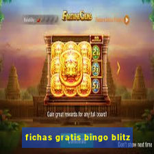 fichas gratis bingo blitz