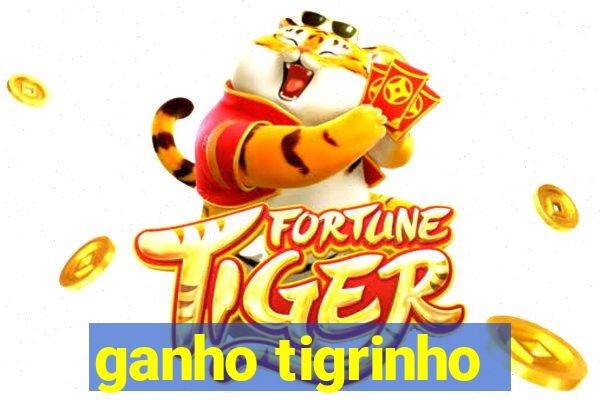 ganho tigrinho