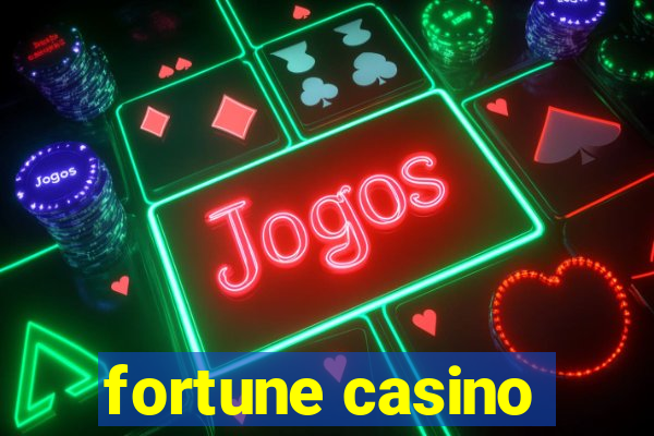 fortune casino