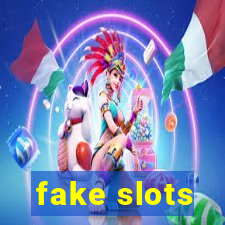 fake slots