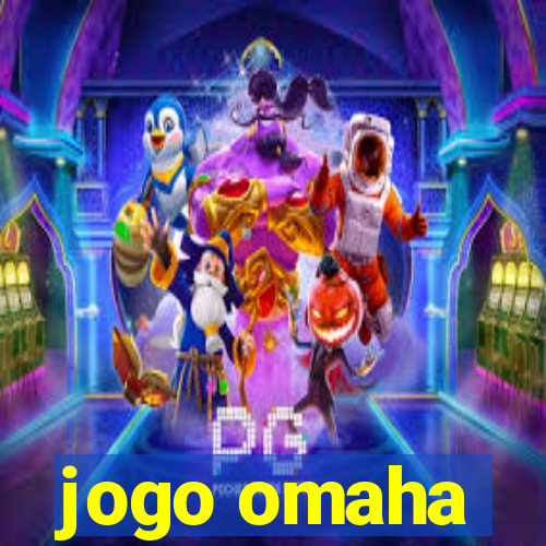 jogo omaha