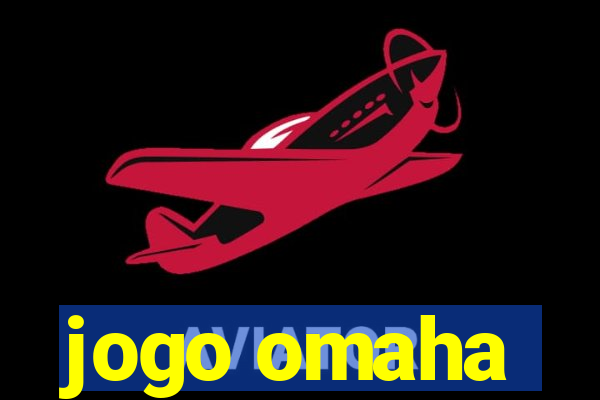 jogo omaha