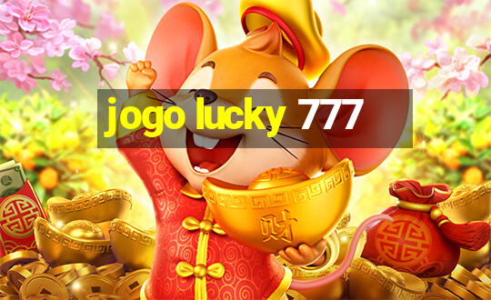 jogo lucky 777