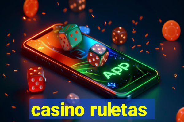 casino ruletas